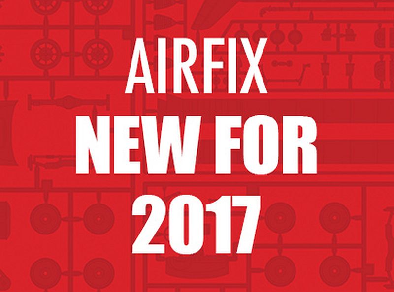 NOVINKY FIRMY AIRFIX NA ROK 2017