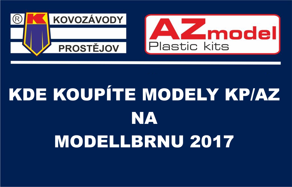 KOVOZÁVODY PROSTĚJOV A AZ MODEL NA MODELLBRNU 2017…