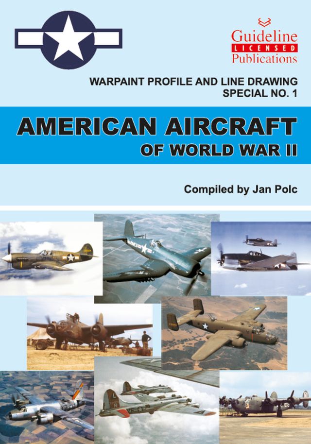 AMERICAN AIRCRAFT OF WWII, WARPAINT PROFILE AND LINE DRAWING SPECIAL 1