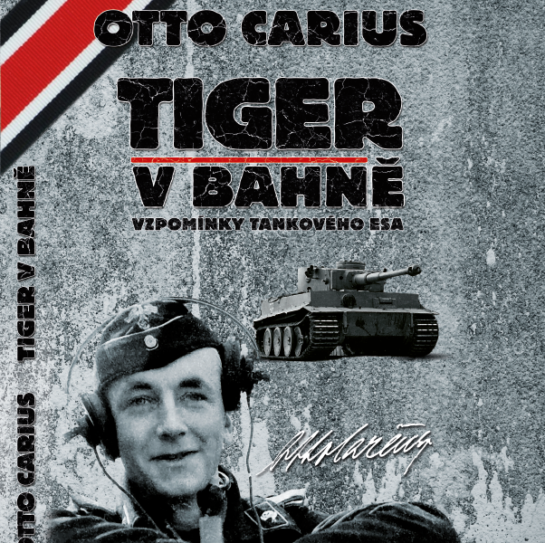 Tiger v bahně. Otto Carius